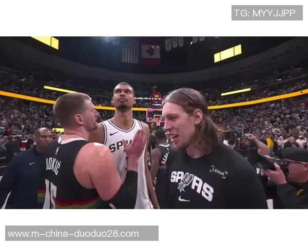 马刺与掘金精彩对决图文直播全程回顾与分析